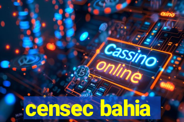 censec bahia